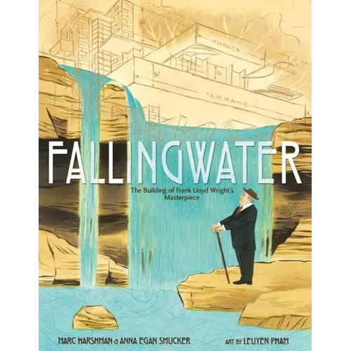 Fallingwater: The Building of Frank Lloyd Wright's Masterpiece - Hardcover