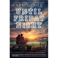 Until Friday Night - Hardcover
