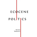 Ecocene Politics - Paperback