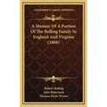 A Memoir Of A Portion Of The Bolling Family In England And Virginia (1868) - Hardcover