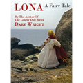 Lona, A Fairy Tale - Hardcover