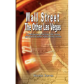 Wall Street: The Other Las Vegas by Nicolas Darvas (the author of How I Made $2,000,000 In The Stock Market) - Paperback