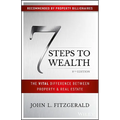 7 Steps to Wealth: The Vital Difference Between Property and Real Estate - Paperback