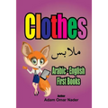 Arabic - English First Books: Clothes - Paperback