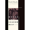 Where Light and Shadow Meet: A Memoir - Paperback