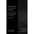 Thriving and Surviving on Campus: An Insider's Guide to Community College Administration - Paperback