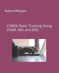 COBOL Basic Training Using VSAM, IMS and DB2 - Paperback