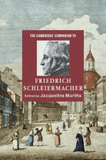 The Cambridge Companion to Friedrich Schleiermacher - Paperback