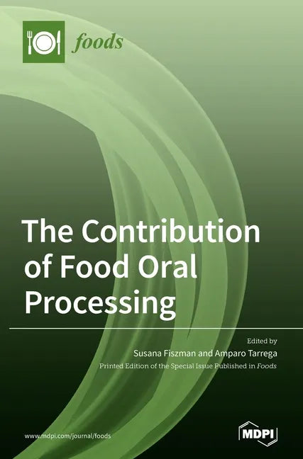 The Contribution of Food Oral Processing - Hardcover