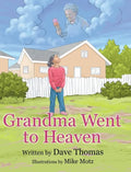 Grandma Went to Heaven - Hardcover