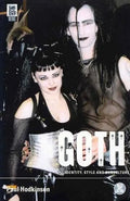 Goth: Identity, Style and Subculture - Paperback