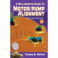 A Millwright's Guide to Motor Pump Alignment - Paperback