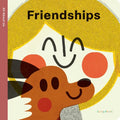 Spring Street All about Us: Friendships - Board Book
