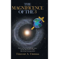 The Magnificence of the 3 - Hardcover