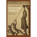 The Autobiography of a Hunted Priest - Paperback