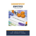 Cardiomyopathy Demystified: Doctor's Secret Guide - Paperback