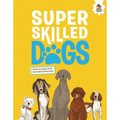 Super Skilled Dogs - Library Binding