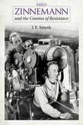 Fred Zinnemann and the Cinema of Resistance - Hardcover