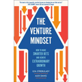The Venture Mindset: How to Make Smarter Bets and Achieve Extraordinary Growth - Hardcover