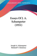 Essays of J. A. Schumpeter (1951) - Paperback