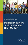 A Study Guide for Mildred D. Taylor's "Roll of Thunder, Hear My Cry" - Paperback