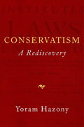 Conservatism: A Rediscovery - Hardcover