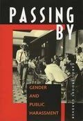 Passing by: Gender and Public Harassment - Paperback