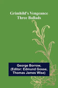 Grimhild's Vengeance: Three Ballads - Paperback