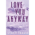 Love You Anyway - Paperback
