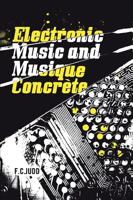 Electronic Music and Musique Concrete - Paperback