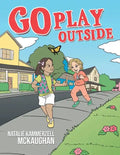 Go Play Outside - Paperback