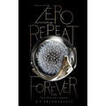 Zero Repeat Forever, 1 - Hardcover