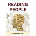 Reading People: Decoding Body Language, Understanding Facial Expressions, and Mastering the Art of Human Interaction (2024 Guide for Beginners) - Paperback