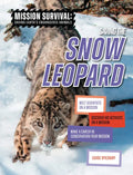 Saving the Snow Leopard: Meet Scientists on a Mission, Discover Kid Activists on a Mission, Make a Career in Conservation Your Mission - Paperback