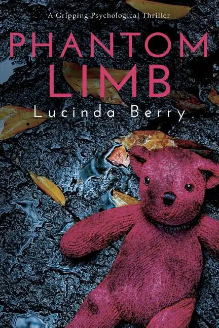 Phantom Limb: A Gripping Psychological Thriller - Paperback