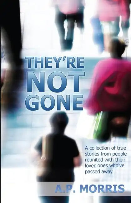 They're Not Gone - Paperback