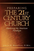 Preparing the 21st Century Church - Paperback