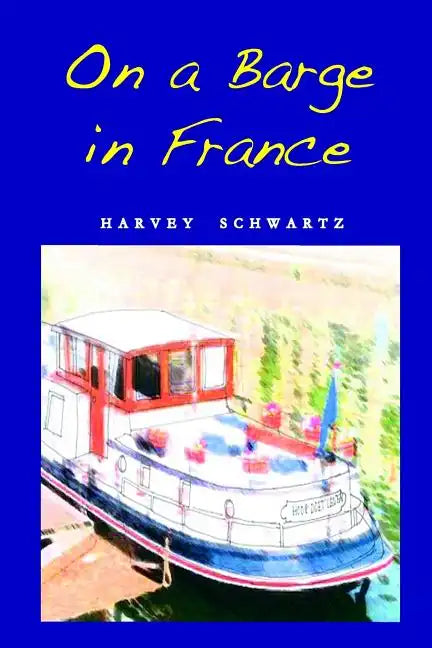 On a Barge in France - Paperback