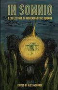 In Somnio: A Collection of Modern Gothic Horror - Paperback