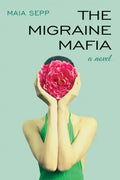 The Migraine Mafia - Paperback