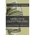 Effective Grant Writing: Submit a Stronger Application - Paperback