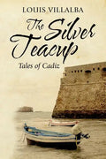 The Silver Teacup: Tales of Cadiz - Paperback