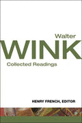 Walter Wink: Collected Readings - Paperback