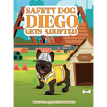 Safety Dog Diego Gets Adopted - Hardcover