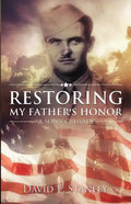 Restoring My Father's Honor: A Son's Crusade - Paperback