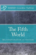 The Fifth World: Micronationalism on Steroids - Paperback