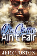 Da Game Ain't Fair - Paperback