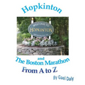 Hopkinton and the Boston Marathon from A to Z - Paperback