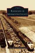 Railroads of Monmouth County - Hardcover
