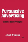 Persuasive Advertising: Evidence-Based Principles - Paperback